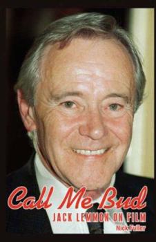 Paperback Call Me Bud: Jack Lemmon on Film Book