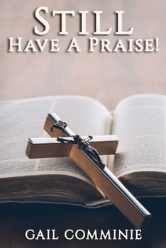 Paperback Still Have A Praise! Book