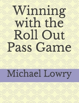 Paperback Winning with the Roll Out Pass Game Book
