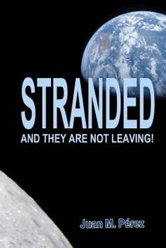 Paperback Stranded: And They Are Not Leaving! Book