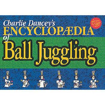 Paperback Charlie Dancey's Encyclopaedia of Ball Juggling Book