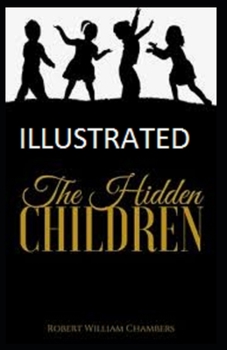 Paperback The Hidden Children Illustrated Book