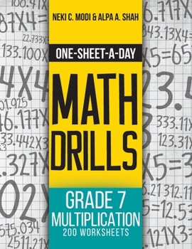 Paperback One-Sheet-A-Day Math Drills: Grade 7 Multiplication - 200 Worksheets (Book 23 of 24) Book