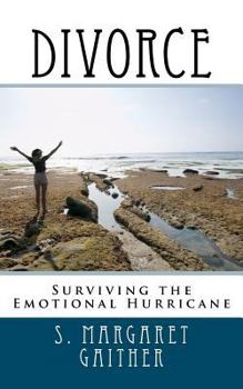 Paperback Divorce: Surviving the Emotional Hurricane Book