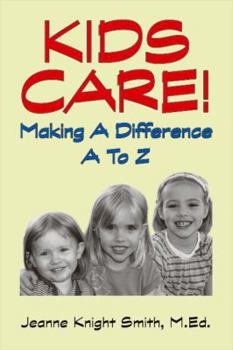 Paperback Kids Care!: Making a Difference A - Z Book