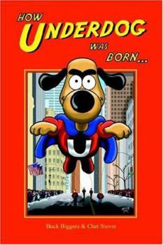 Paperback How Underdog Was Born Book