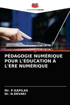 Paperback Pédagogie Numérique Pour l'Éducation À l'Ère Numérique [French] Book