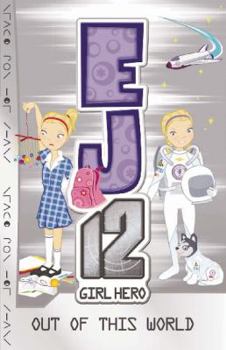 Paperback EJ12 Girl Hero 9: Out Of This World Book