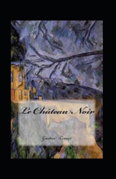 Paperback Le Ch?teau noir Annot? [French] Book