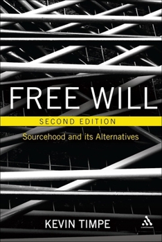 Hardcover Free Will 2nd Edition: Sourcehood and Its Alternatives Book