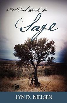 The Road Back to Sage - Book #2 of the Place of Sage