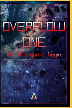 Paperback OverFlow One: Let the game begin Book