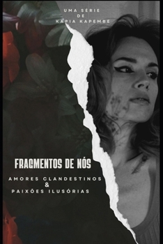 Paperback Fragmentos de Nós: Sous le poids des faux-semblants [Portuguese] Book