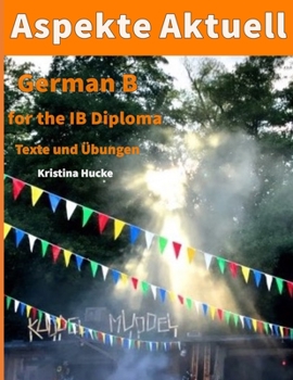 Paperback Aspekte Aktuell: German B for the IB Diploma [German] Book
