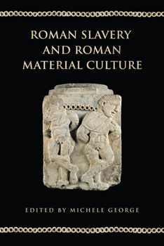 Hardcover Roman Slavery and Roman Material Culture Book