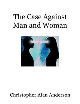 Paperback The Case Against Man and Woman - Screenplay Book