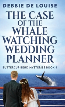 Hardcover The Case of the Whale Watching Wedding Planner Book
