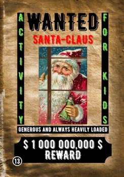Paperback Wanted Santa Claus: Activity for Kids Book