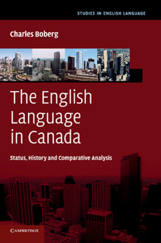 The English Language in Canada: Status, History and Comparative Analysis - Book  of the Studies in English Language