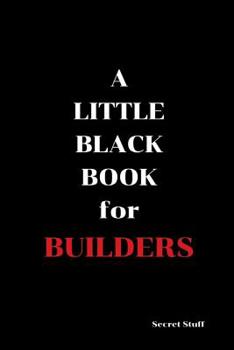 Paperback A Little Black Book: For Builders Book