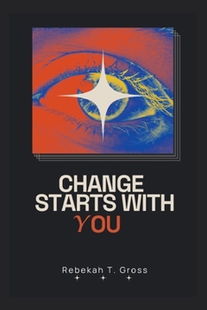 Paperback Change Starts With You [Large Print] Book