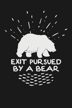 Paperback Exit Pursued By a Bear: Notebook: Funny Blank Lined Journal Book