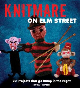 Paperback Knitmare on Elm Street: 20 Projects That Go Bump in the Night Book