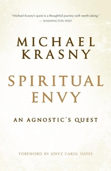 Paperback Spiritual Envy: An Agnostic's Quest Book