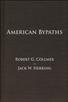 Hardcover American Bypaths: Essays in Honor of E. Hudson Long Book