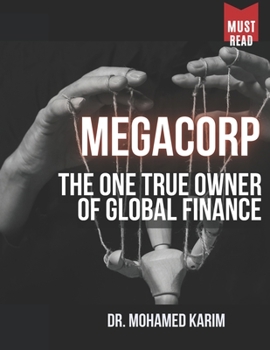 Paperback MegaCorp: The One True Owner of Global Finance Book