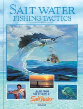 Hardcover Salt Water Fishing Tactics: Learn from the Experts at Salt Water Magazine Book