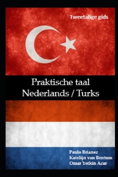 Paperback Praktische taal: Nederlands / Turks: tweetalige gids [Dutch] Book