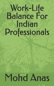 Paperback Work-Life Balance For Indian Professionals Book