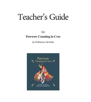 Paperback Teacher's Guide for Powwow Counting in Cree Book