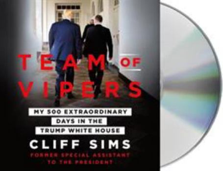 Audio CD Team of Vipers: My 500 Extraordinary Days in the Trump White House Book