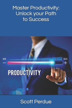 Paperback Master Productivity: Unlock your Path to Success Book