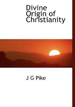 Hardcover Divine Origin of Christianity Book