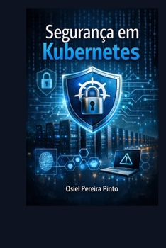 Paperback Segurança em Kubernetes [Portuguese] Book