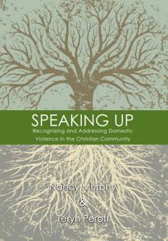 Paperback Speaking Up: Recognizing and Addressing Domestic Violence in the Christian Community Book