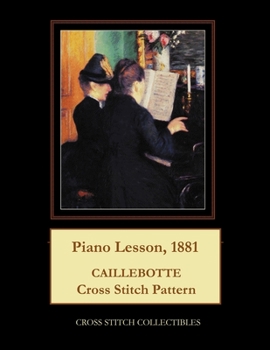 Paperback Piano Lesson, 1881: Caillebotte Cross Stitch Pattern [Large Print] Book