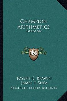 Paperback Champion Arithmetics: Grade Six Book