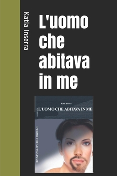 Paperback L'uomo che abitava in me [Italian] Book