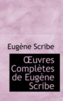 Hardcover Uvres Completes de Eug Ne Scribe Book