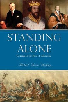 Paperback Standing Alone: Courage in the Face of Adversity Book