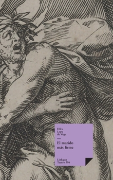 El marido más firme (Teatro) (Spanish Edition)