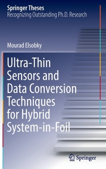 Hardcover Ultra-Thin Sensors and Data Conversion Techniques for Hybrid System-In-Foil Book