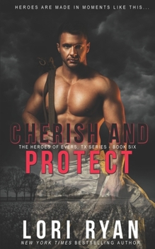 Paperback Cherish and Protect: a small town romantic suspense novel Book