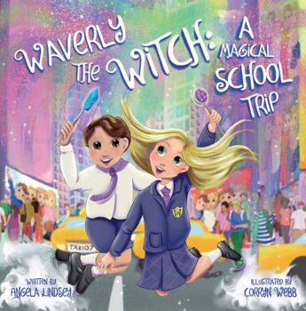 Paperback Waverly the Witch: A Magical School Trip Book