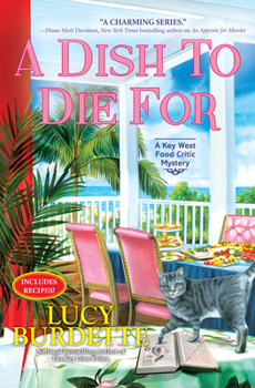 Hardcover A Dish to Die for: A Key West Food Critic Mystery Book