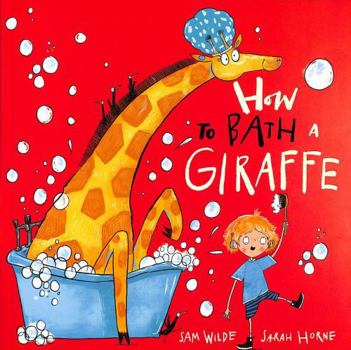 Paperback How to Bath a Giraffe Book